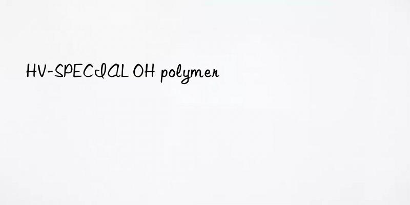 HV-SPECIAL OH polymer