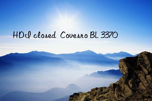 HDI closed  Covesro BL 3370