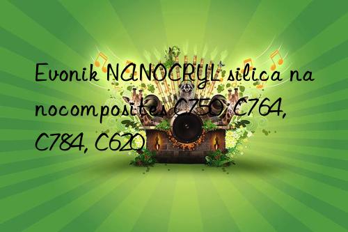 Evonik NANOCRYL silica nanocomposites C750, C764, C784, C620