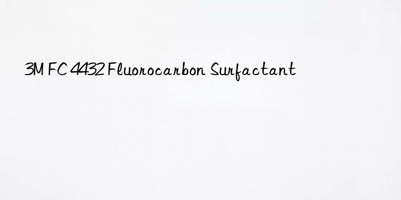 3M FC 4432 Fluorocarbon Surfactant