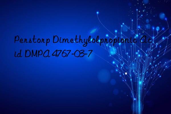 Perstorp Dimethylolpropionic Acid DMPA 4767-03-7