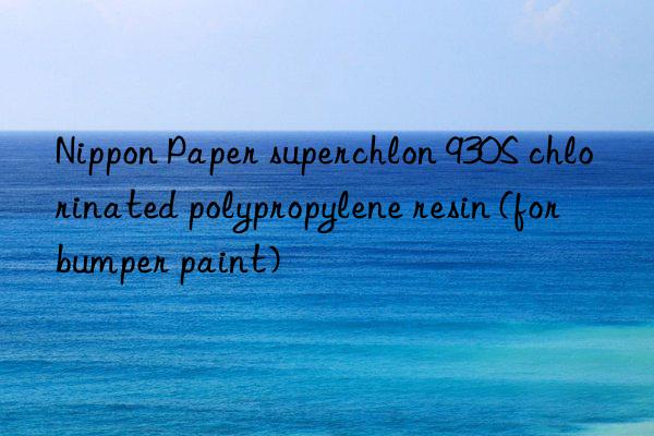 Nippon Paper superchlon 930S chlorinated polypropylene resin (for bumper paint)