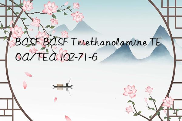 BASF BASF Triethanolamine TEOA/TEA 102-71-6