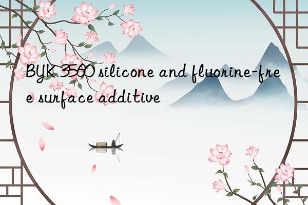 BYK 3560 silicone and fluorine-free surface additive