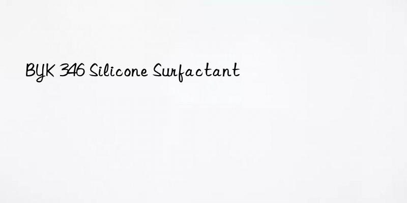 BYK 346 Silicone Surfactant