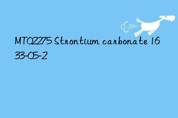 MT02275 Strontium carbonate 1633-05-2