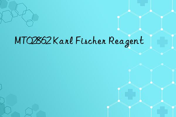 MT02862 Karl Fischer Reagent