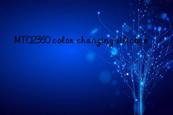 MT02360 color changing silicone