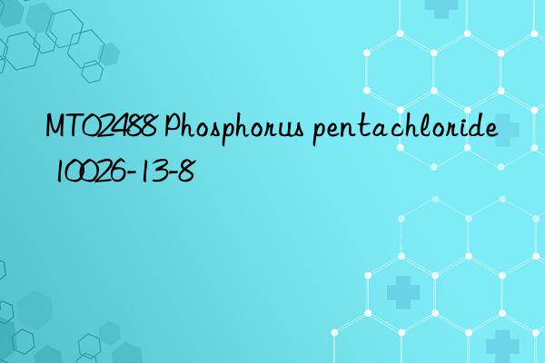 MT02488 Phosphorus pentachloride 10026-13-8