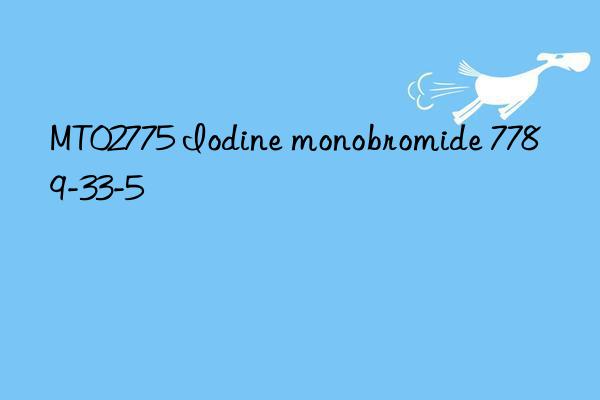 MT02775 Iodine monobromide 7789-33-5