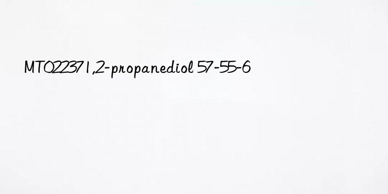 MT022371,2-propanediol 57-55-6