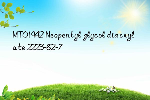 MT01942 Neopentyl glycol diacrylate 2223-82-7