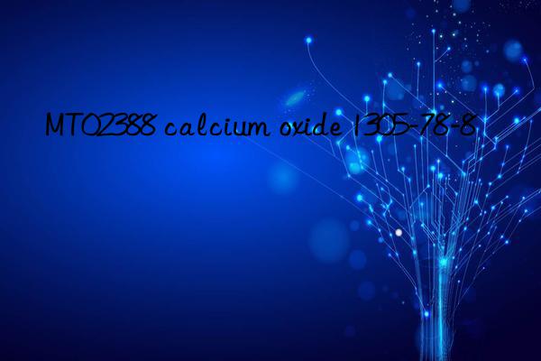 MT02388 calcium oxide 1305-78-8