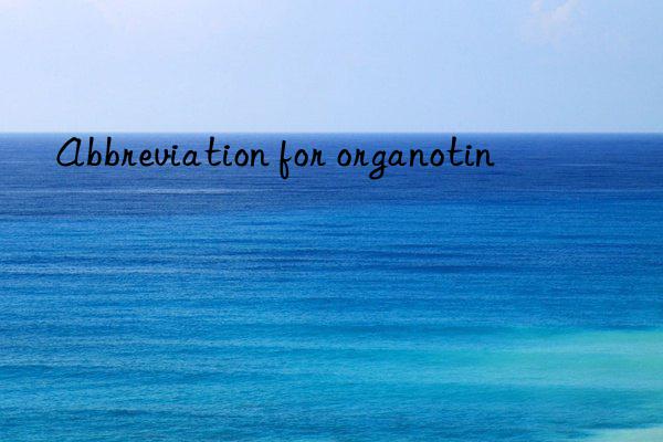 Abbreviation for organotin