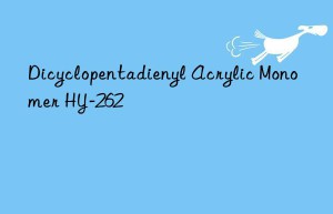 Dicyclopentadienyl Acrylic Monomer HY-262