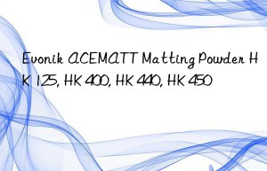 Evonik ACEMATT Matting Powder HK 125, HK 400, HK 440, HK 450