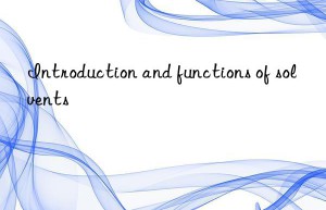 Introduction and functions of solvents