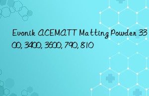 Evonik ACEMATT Matting Powder 3300, 3400, 3600, 790, 810