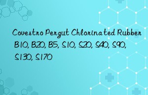 Covestro Pergut Chlorinated Rubber B10, B20, B5, S10, S20, S40, S90, S130, S170