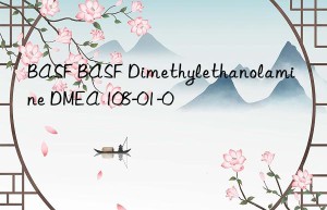 BASF BASF Dimethylethanolamine DMEA 108-01-0