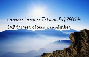 Lanxess Lanxess Trixene BI 7984 HDI trimer closed crosslinker