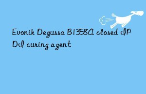 Evonik Degussa B1358A closed IPDI curing agent