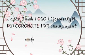 Japan Tosoh TOSOH (formerly NPU) CORONATE HXR curing agent
