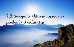 SYL inorganic thickening powder product introduction