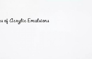 Uses of Acrylic Emulsions