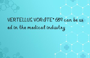 VERTELLUS VORITE* 689 can be used in the medical industry