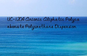 UC-1204 Anionic Aliphatic Polycarbonate Polyurethane Dispersion