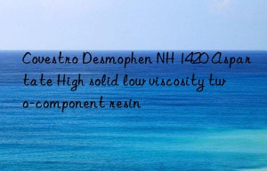 Covestro Desmophen NH 1420 Aspartate High solid low viscosity two-component resin