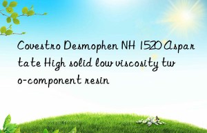 Covestro Desmophen NH 1520 Aspartate High solid low viscosity two-component resin