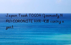 Japan Tosoh TOSOH (formerly NPU) CORONATE HXR-90B curing agent