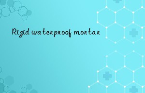 Rigid waterproof mortar