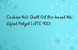 Cashew Nut Shell Oil Bio-based Modified Polyol LITE 9001