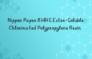 Nippon Paper 814HS Ester-Soluble Chlorinated Polypropylene Resin