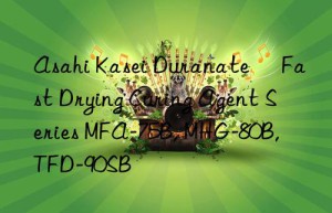 Asahi Kasei Duranate® Fast Drying Curing Agent Series MFA-75B, MHG-80B, TFD-90SB