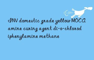 INV domestic grade yellow MOCA amine curing agent di-o-chlorodiphenylamine methane