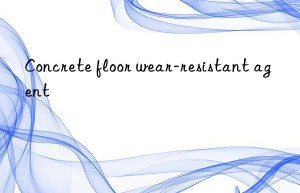 Concrete floor wear-resistant agent