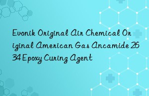 Evonik Original Air Chemical Original American Gas Ancamide 2634 Epoxy Curing Agent