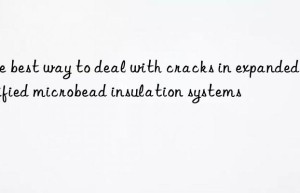 The best way to deal with cracks in expanded vitrified microbead insulation systems