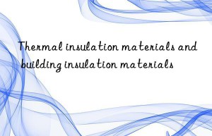 Thermal insulation materials and building insulation materials