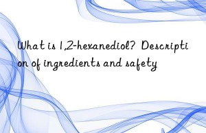 What is 1,2-hexanediol?  Description of ingredients and safety