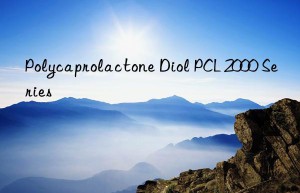 Polycaprolactone Diol PCL 2000 Series