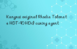 Kangrui original Rhodia Tolonate HDT-90 HDI curing agent