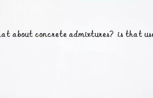 What about concrete admixtures?  is that useful?