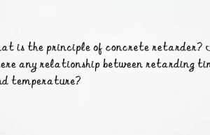 What is the principle of concrete retarder? Is there any relationship between retarding time and temperature?