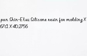 Japan Shin-Etsu Silicone resin for molding X 40 2667A X 40 2756