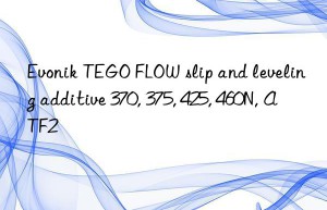 Evonik TEGO FLOW slip and leveling additive 370, 375, 425, 460N, ATF2